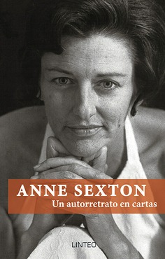Anne Sexton: un autorretrato en cartas