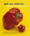 Què tal, vegetal? Aliments amb sentiments