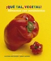 Portada de: ¿Qué tal vegetal? Alimentos con sentimientos
