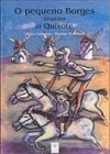 O pequeno Borges imaxina o Quixote