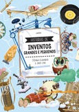 Historias de inventos grandes e pequenos